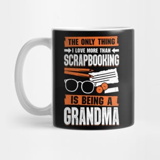 Scrapbooking Grandma Hobby Scrapbooker Gift Mug